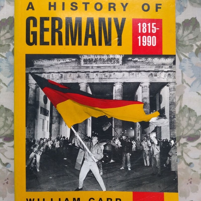 A History of Germany, 1815-1990