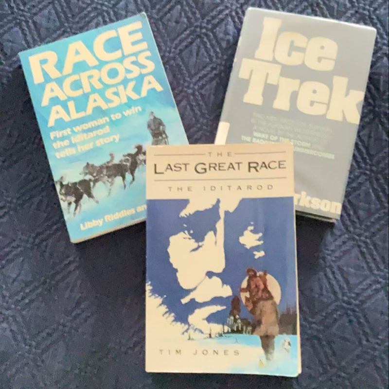 The Last Race/ Ice Trek /  Race Across Alaska