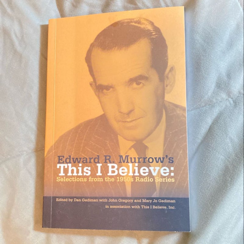 Edward R. Murrow's This I Believe