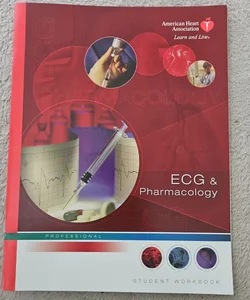 ECG and Pharmacology, Student Workbook