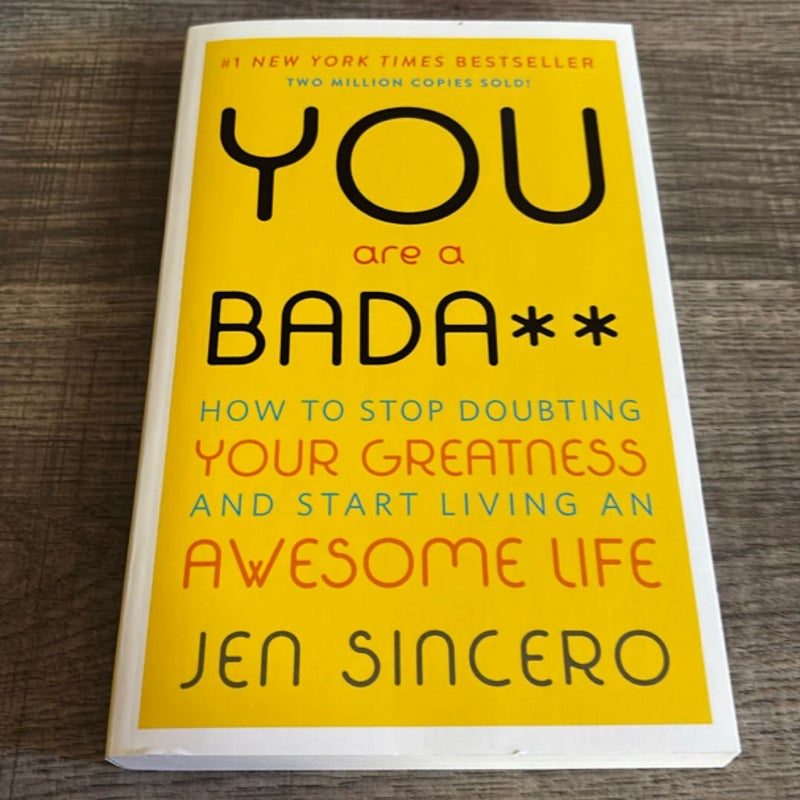 You are a Bada**