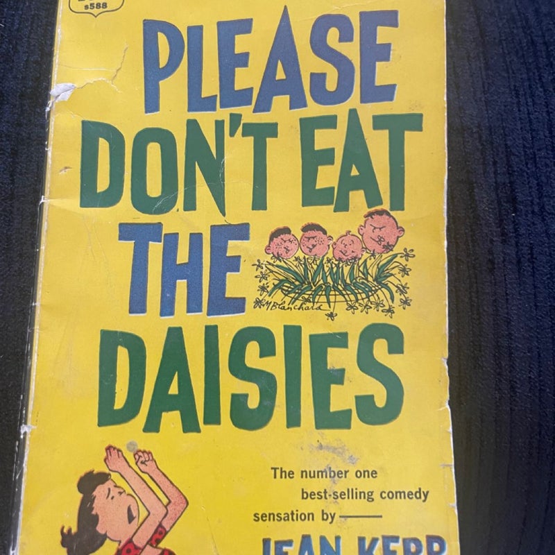 Please don’t eat the Daisies 