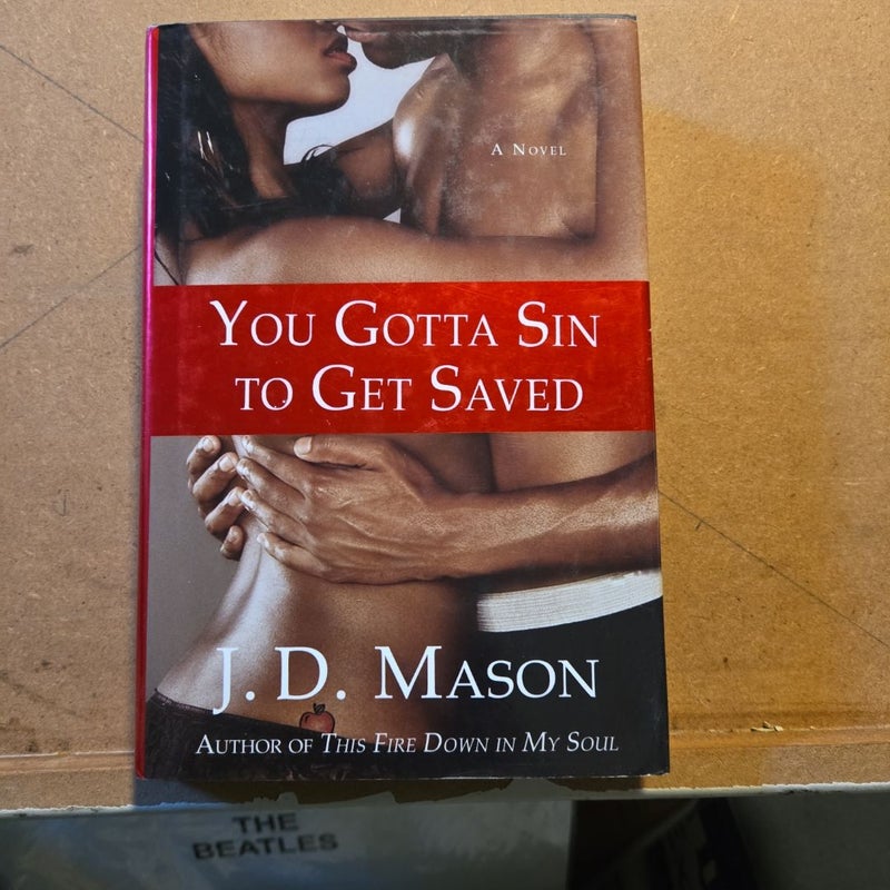 You Gotta Sin to Get Saved