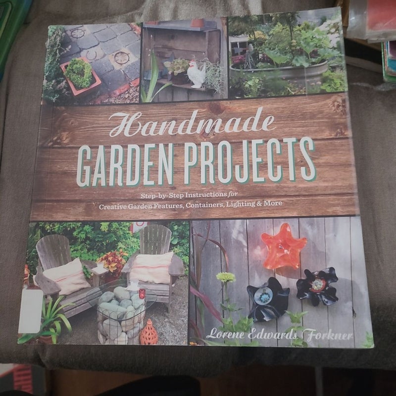 Handmade Garden Projects