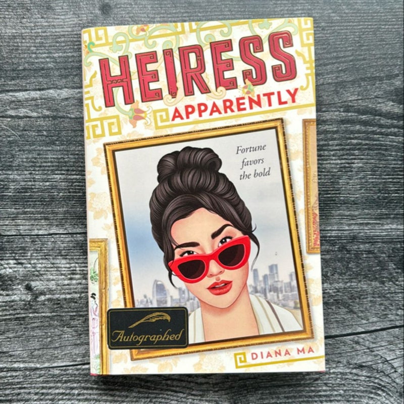 SIGNED:  Heiress Apparently (Daughters of the Dynasty)