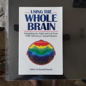 Using the Whole Brain