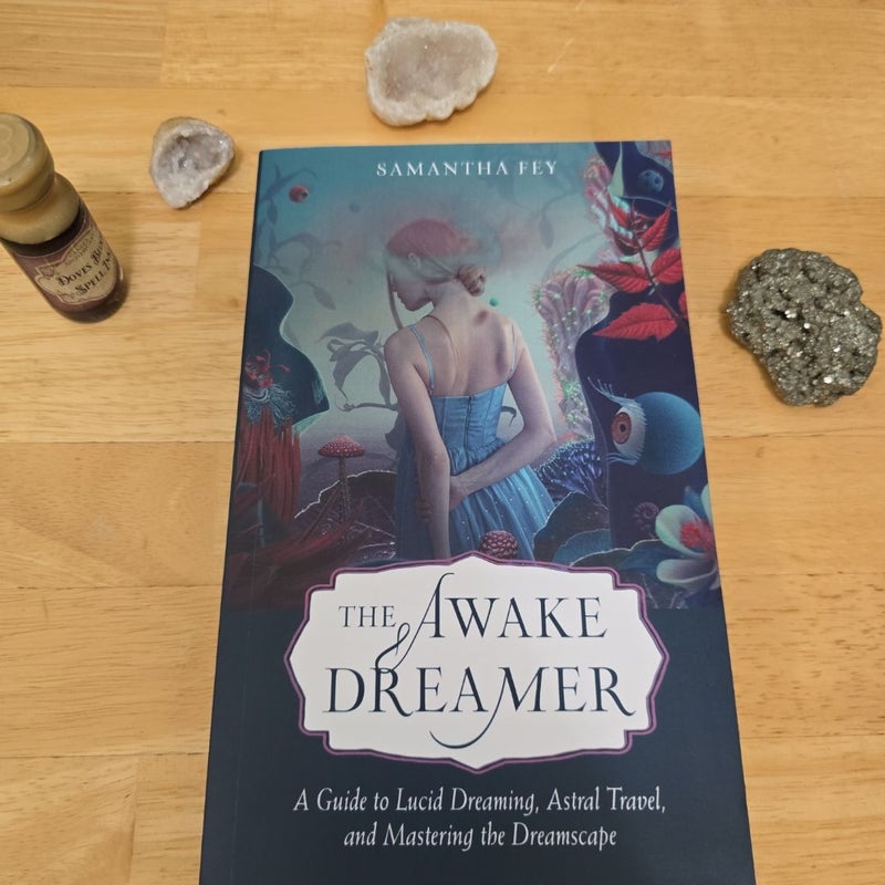 The Awake Dreamer