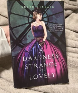A Darkness Strange and Lovely