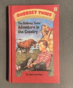 The Bobbsey Twins' Adventure in the Country