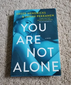 You Are Not Alone