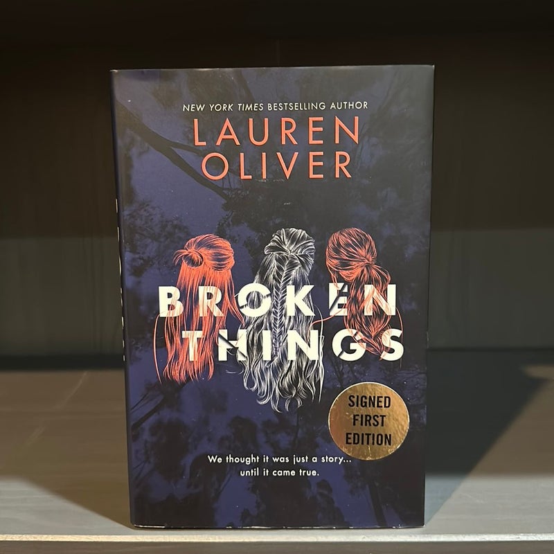 Signed First Edition Broken Things