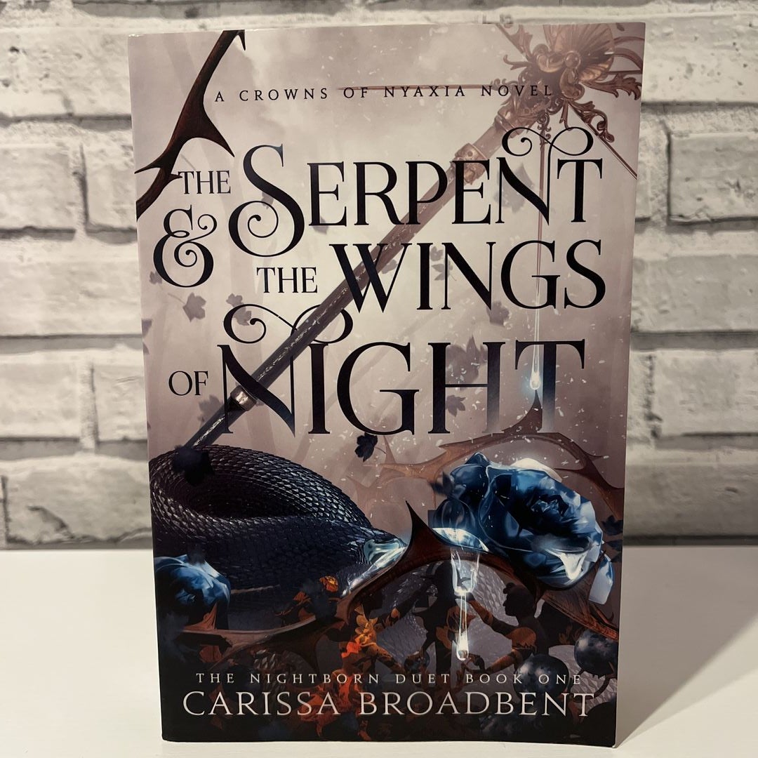 The Serpent and the Wings of Night by Carissa Broadbent