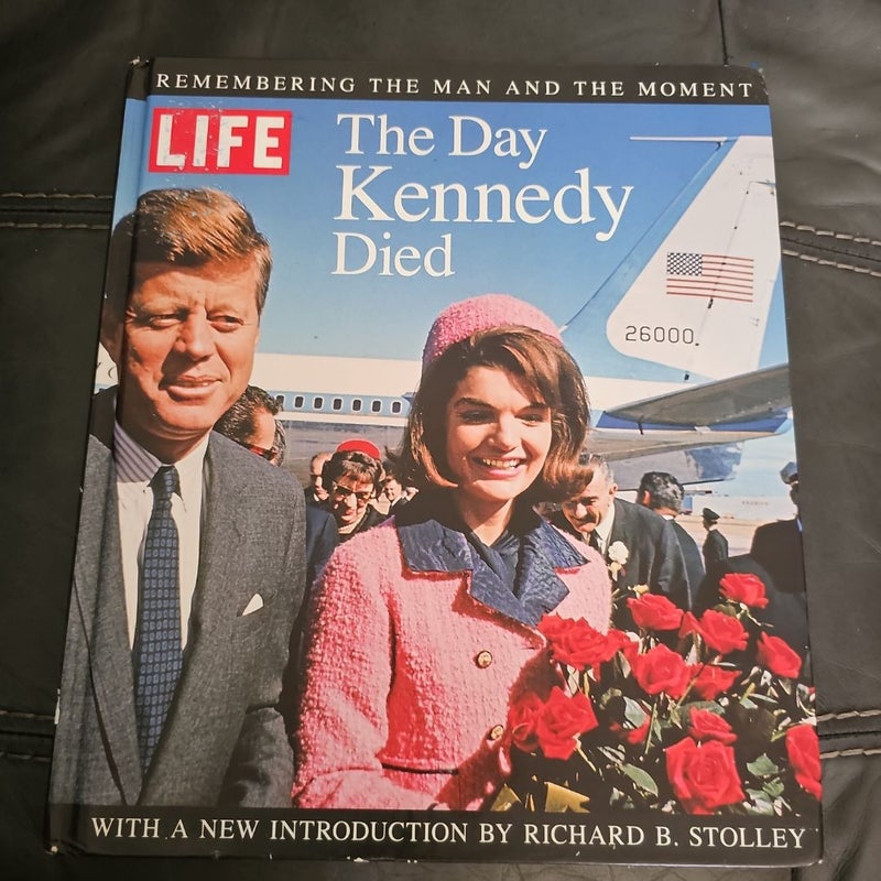 LIFE the Day Kennedy Died