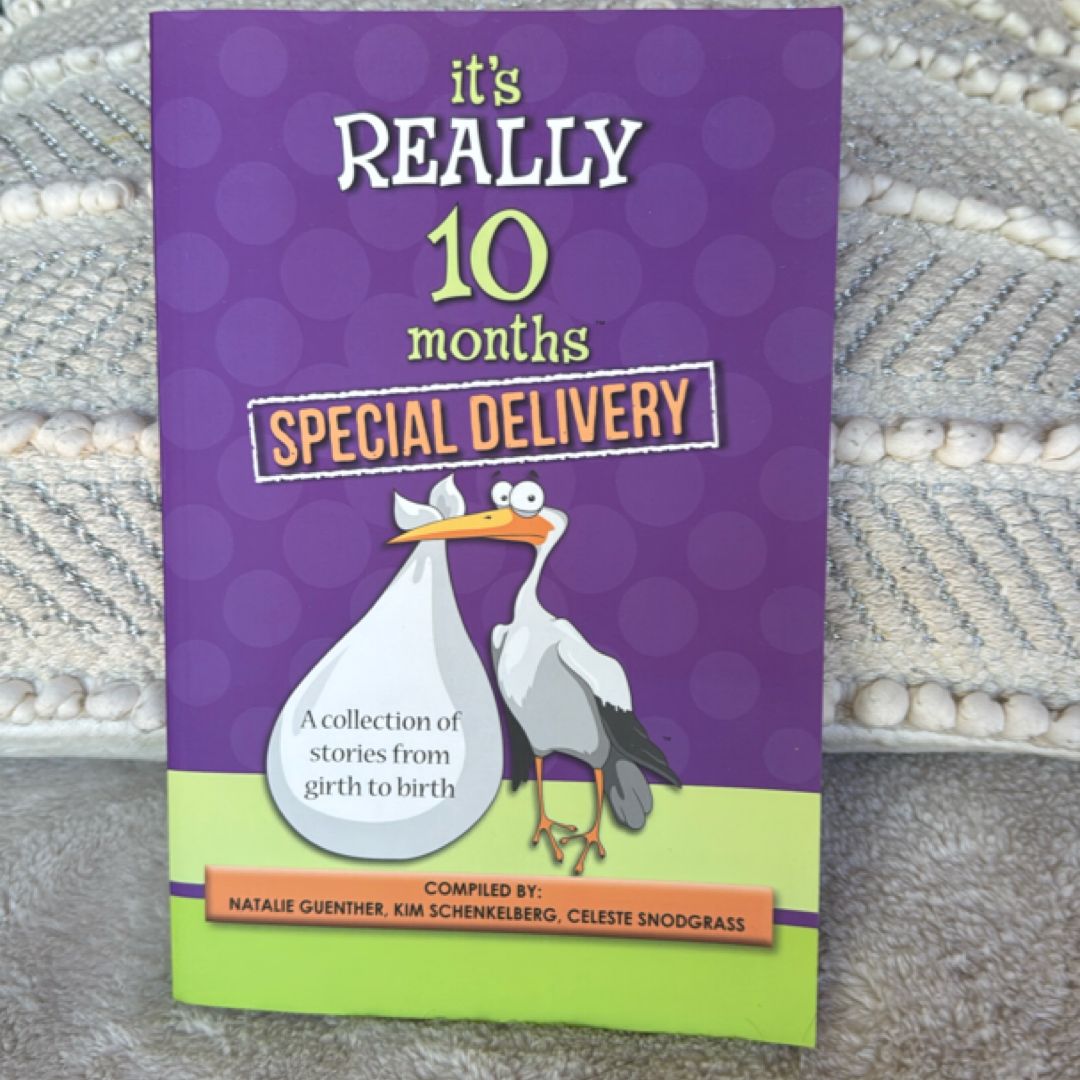 It's Really 10 Months Special Delivery