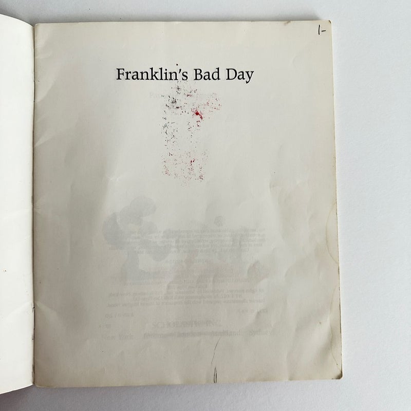 Franklin’s Bad Day
