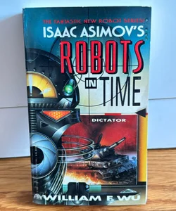 Isaac Asimov's Robots in Time