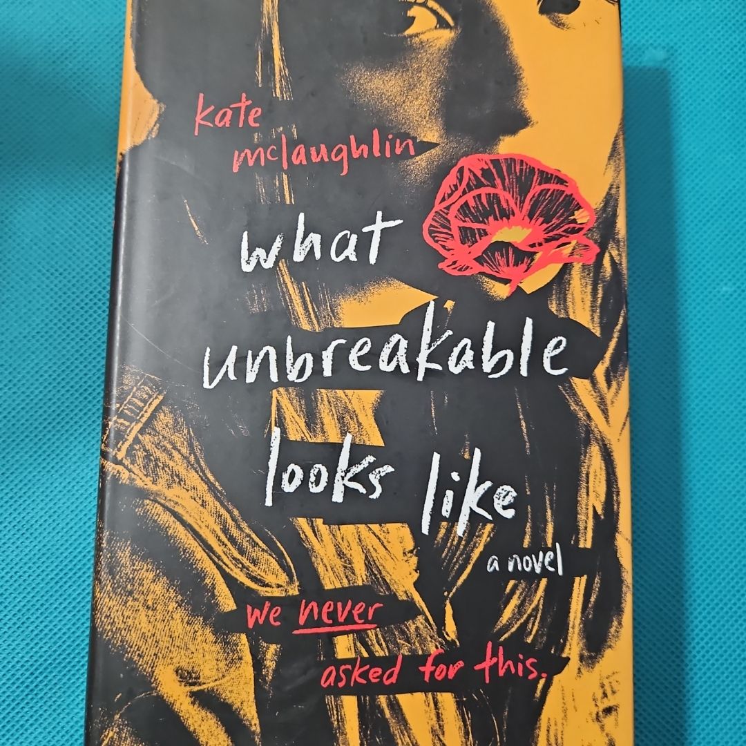 What Unbreakable Looks Like