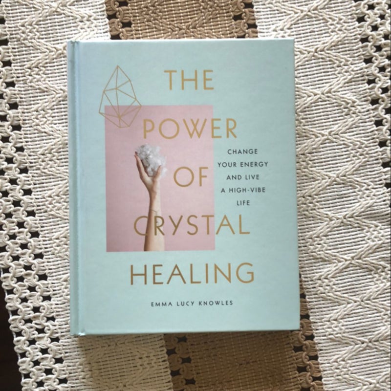 The Power of Crystal Healing