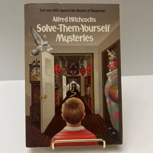 Hitchcock's Solve-Them-Yourself Mysteries