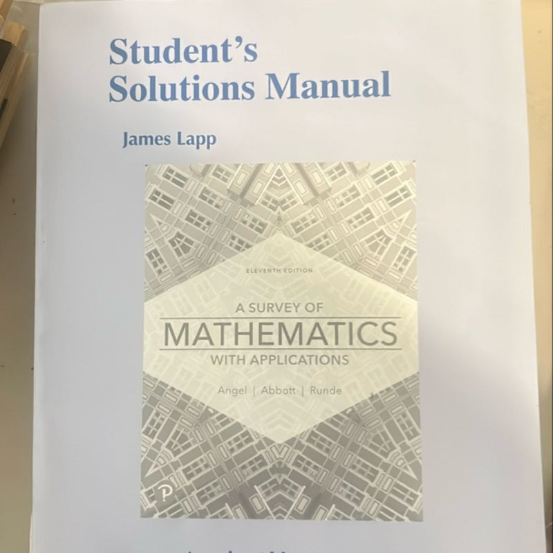 Student Solutions Manual for a Survey of Mathematics with Applications