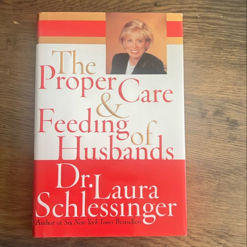 The Proper Care and Feeding of Husbands