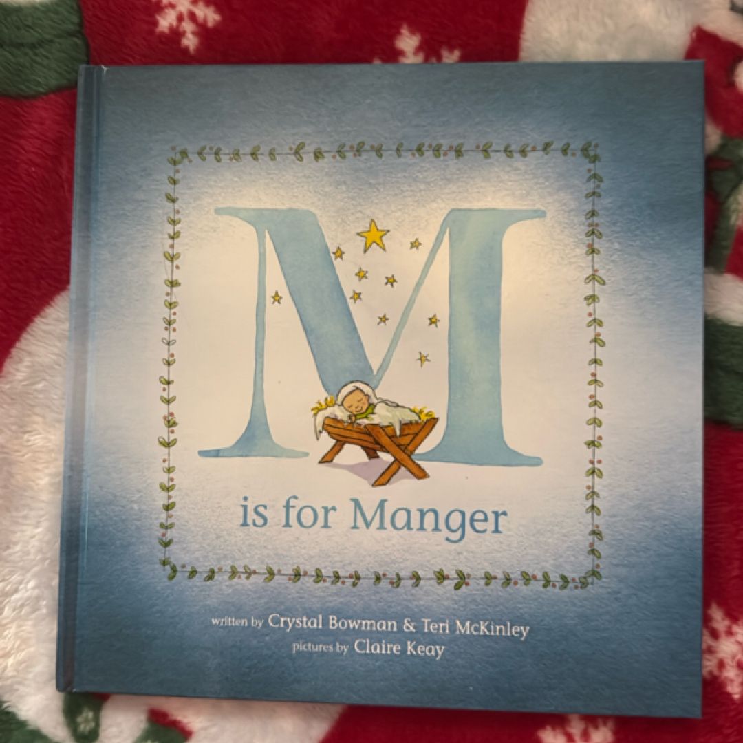 M Is for Manger
