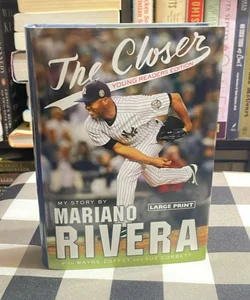The Closer: Young Readers Edition (LARGE PRINT)