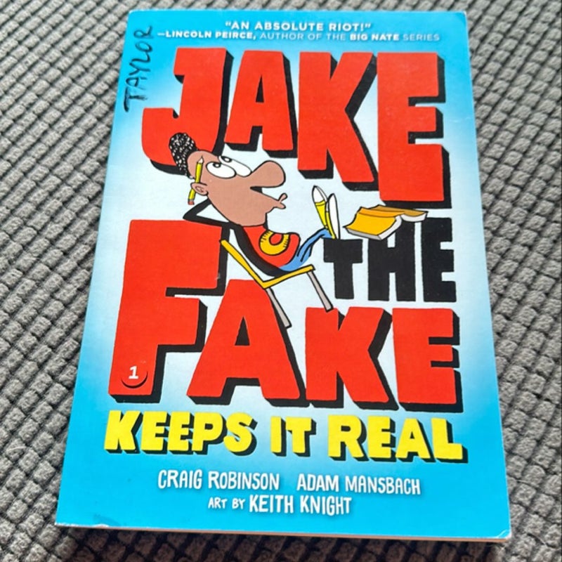 Jake the Fake keeps it real