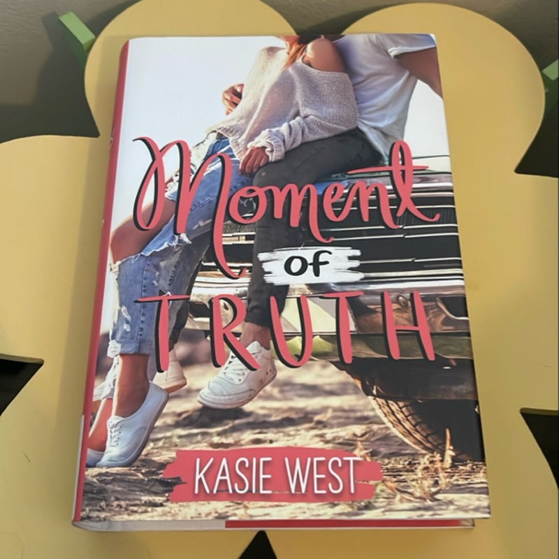 Moment of Truth