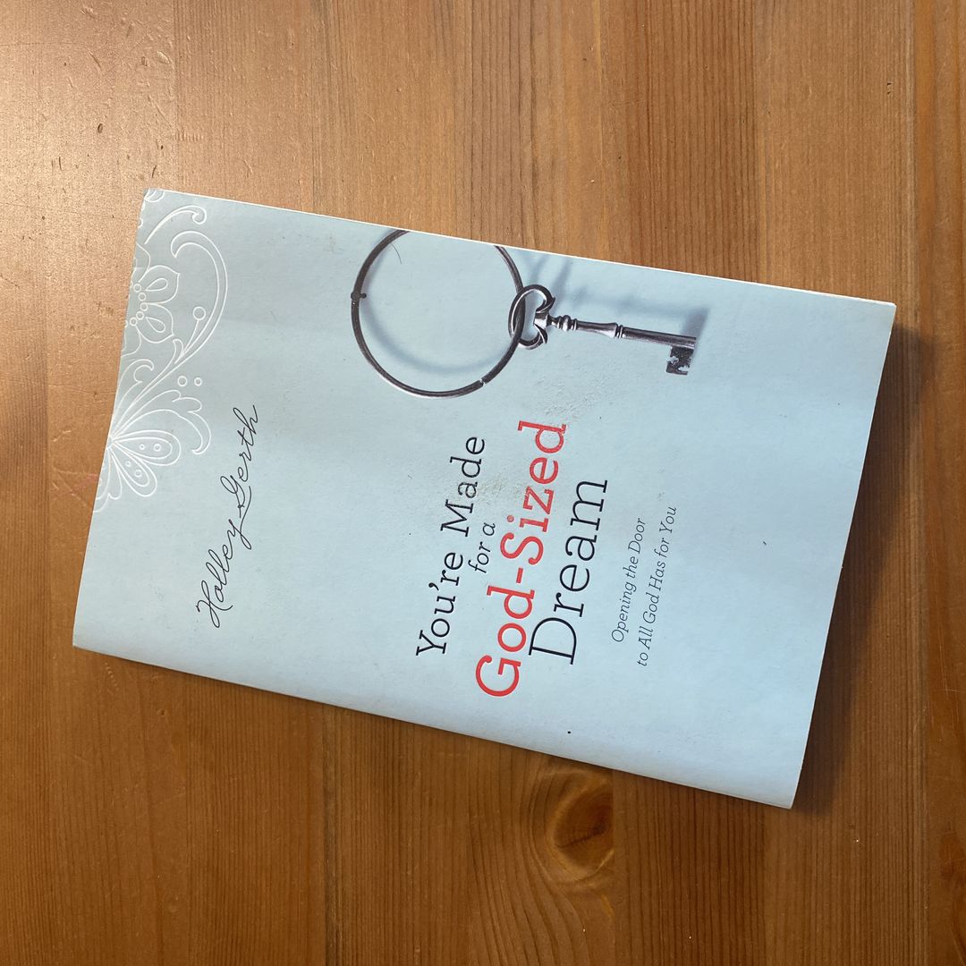 You're Made for a God-Sized Dream