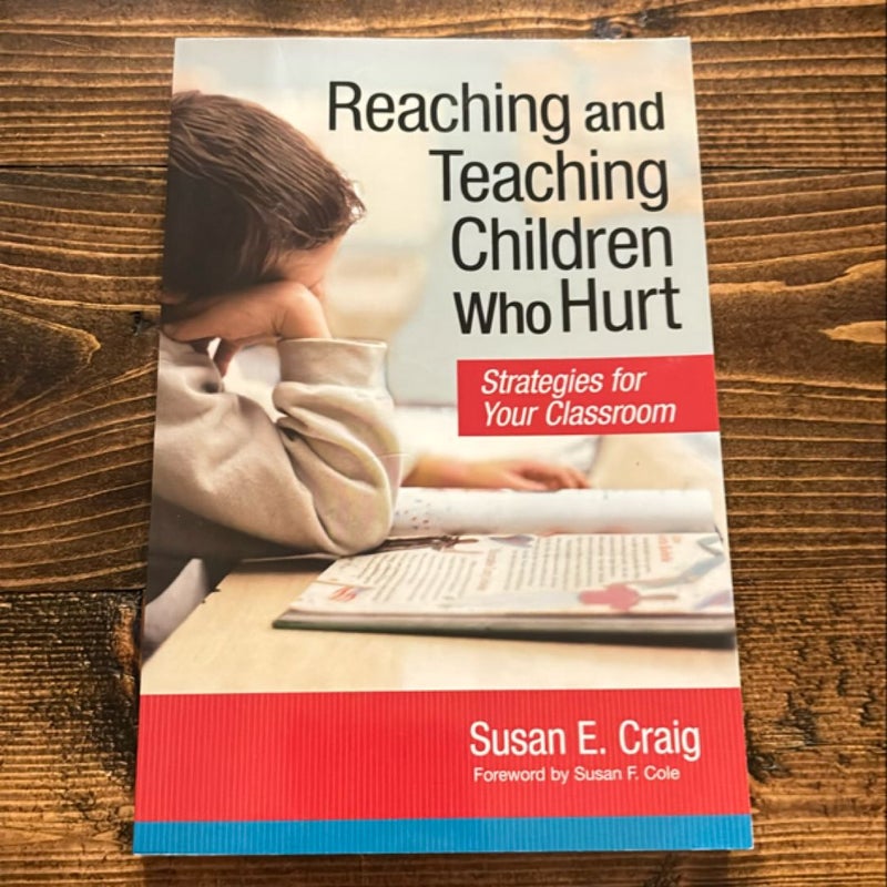 Reaching and Teaching Children Who Hurt