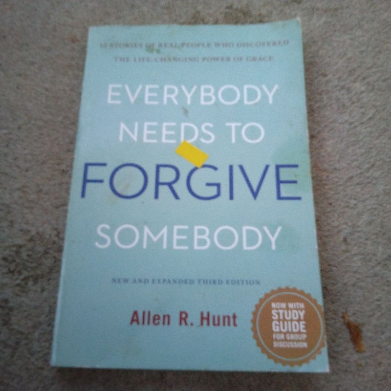 Everybody Needs to Forgive Somebody