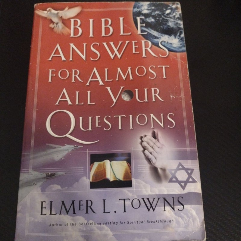 Bible Answers for Almost All Your Questions