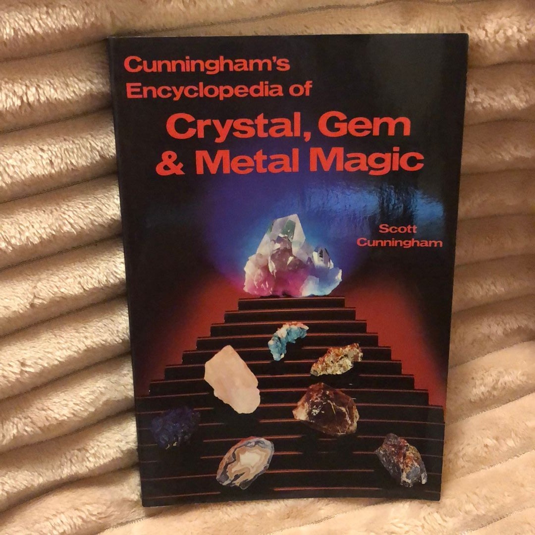 Cunningham's Encyclopedia of Crystal, Gem and Metal Magic