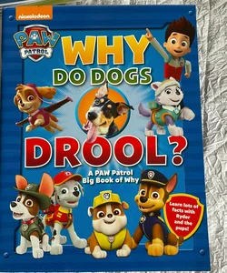 Paw Patrol Why Do Dogs Drool?