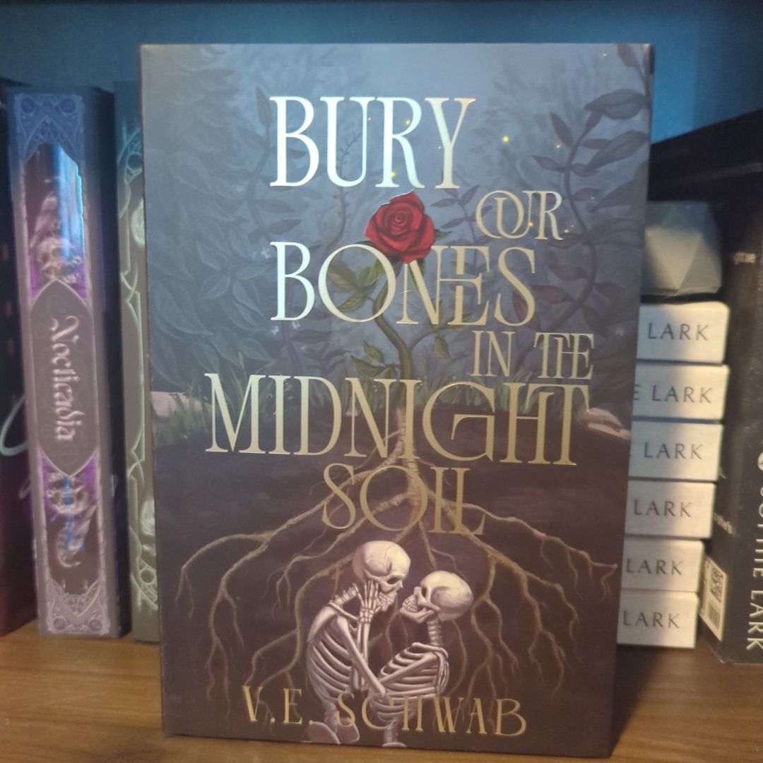 Bury Our Bones in the Midnight Soil