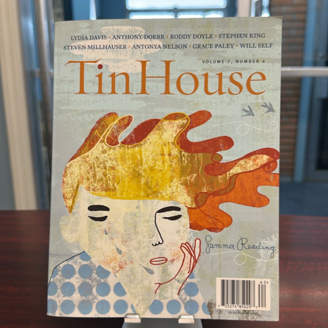 Tin House - Summer Reading Volume 7, Number 4