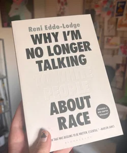 Why I'm No Longer Talking to White People about Race