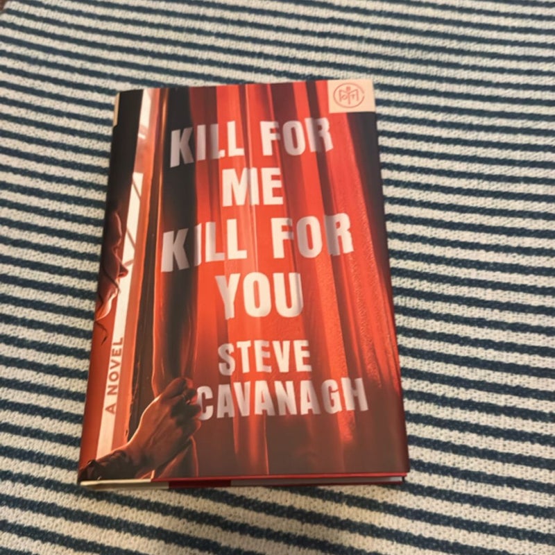 Kill for Me, Kill for You