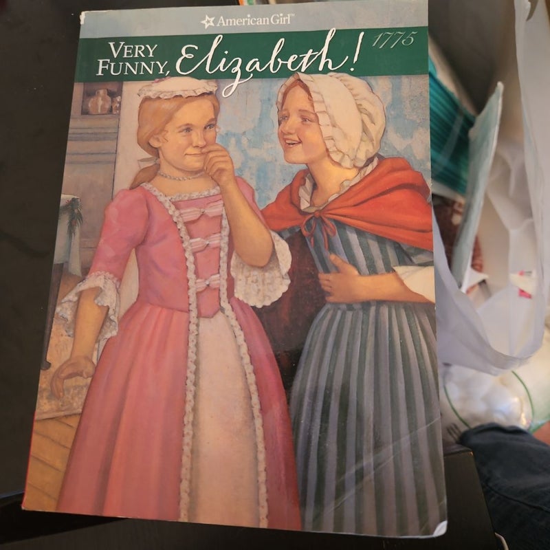 Very Funny, Elizabeth!