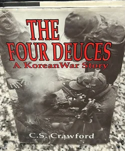 The Four Deuces: A Korean War Story