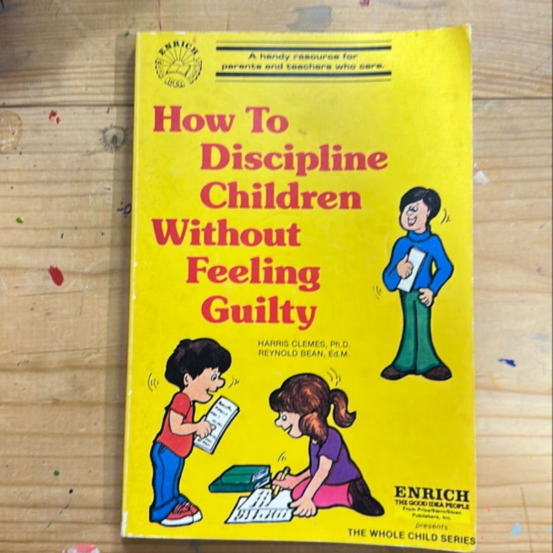 How to Discipline Children Without Feeling Guilty