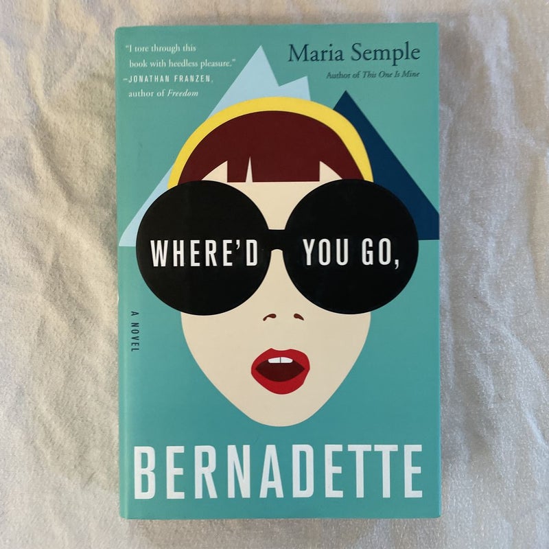 Where'd You Go, Bernadette