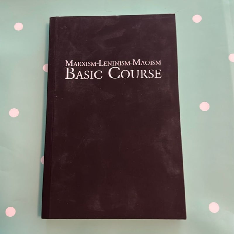 Marxism Leninism Maoism Basic Course