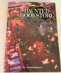 The Haunted Bookstore - Gateway to a Parallel Universe (Light Novel) Vol. 2