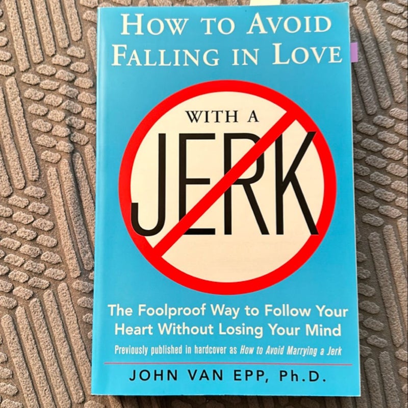 How to Avoid Falling in Love with a Jerk