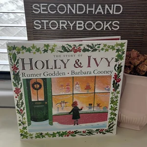 The Story of Holly and Ivy