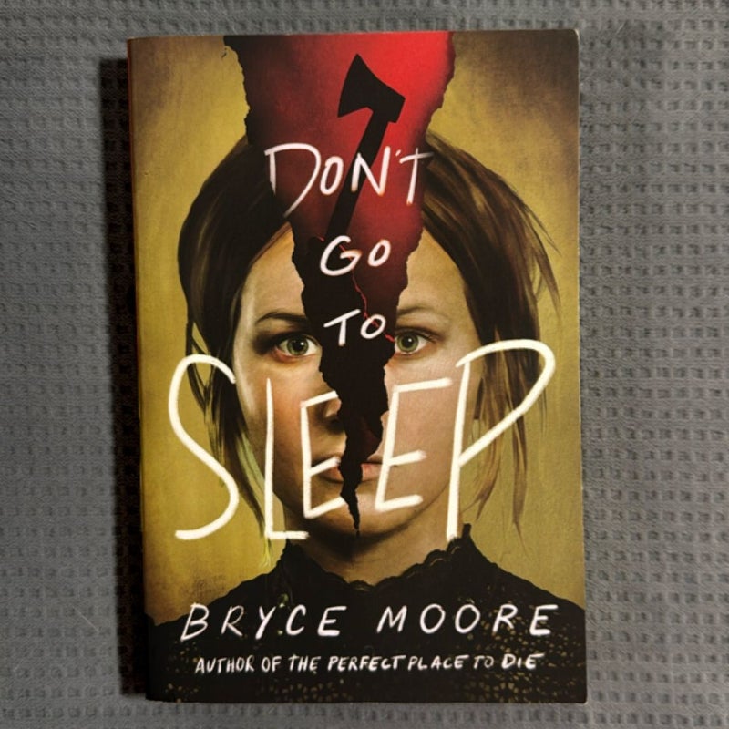 Don't Go to Sleep