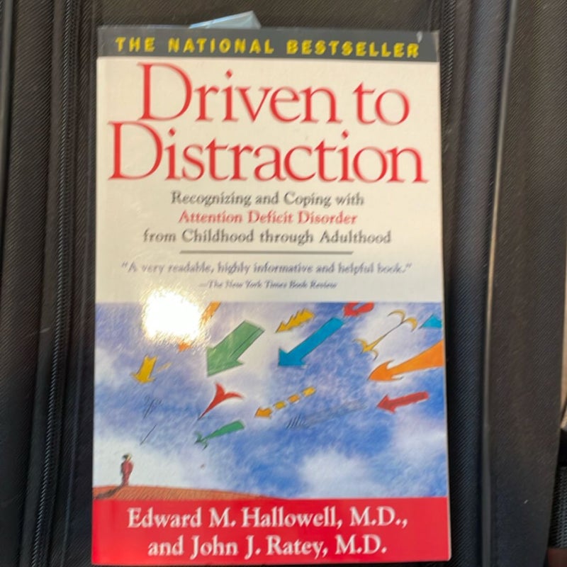 Driven to Distraction