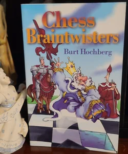 Chess Braintwisters